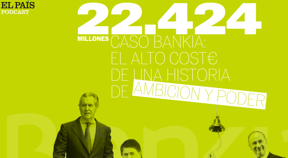 22.424 millones. Caso Bankia:El alto coste de una historia de ambición y poder.